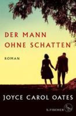 Titelbild: Der Mann ohne Schatten : Roman.