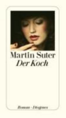 Titelbild: Der Koch : Roman.