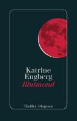 Titelbild: Blutmond : ein Kopenhagen-Thriller. - (Körner-und-Werner-Reihe ; 2)