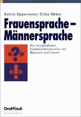Titelbild: Frauensprache – Männersprache : die verschiedenen Kommunikationsstile von Männern und Frauen.