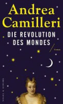 Titelbild: Die Revolution des Mondes : Roman.