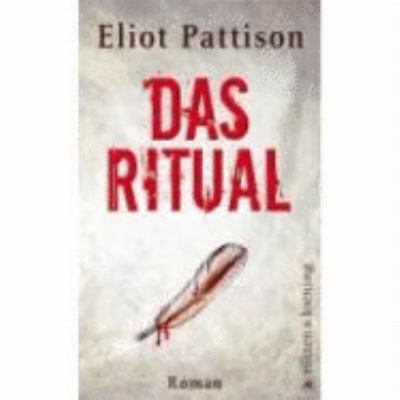 Titelbild: Das Ritual : Roman. - (Duncan-McCullum-Reihe ; 1)