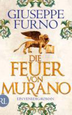Titelbild: Die Feuer von Murano : ein Venedig-Roman.
