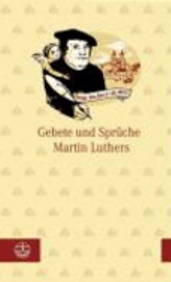 Titelbild: Gebete und Sprüche Martin Luthers.