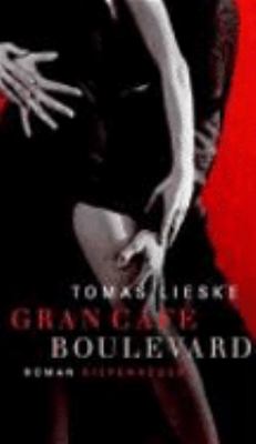 Titelbild: Gran Café Boulevard : Roman.