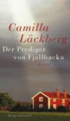 Titelbild: Der Prediger von Fjällbacka : Roman. - (Erica-Falck-und-Patrik-Hedström-Reihe ; 2)
