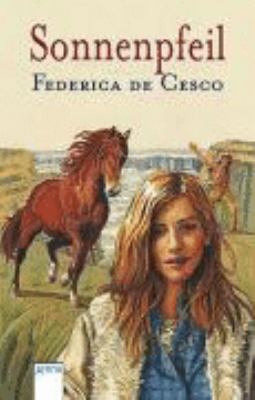 Titelbild: Sonnenpfeil. - (Seidenschal-Trilogie ; 3)