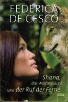 Titelbild: Shana, das Wolfsmädchen, und der Ruf der Ferne. Band 2.