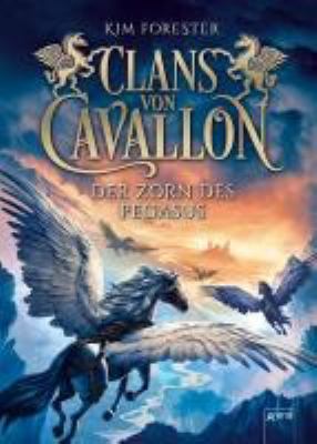 Titelbild: Der Zorn des Pegasus. - (Clans von Cavallon ; 1)