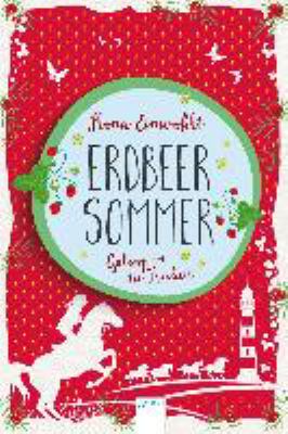 Titelbild: Erdbeersommer – Galopp in die Freiheit. Band 3.