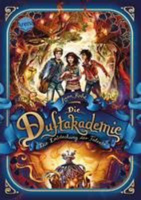 Titelbild: Die Duftakademie – Die Entdeckung der Talente. Band 1.