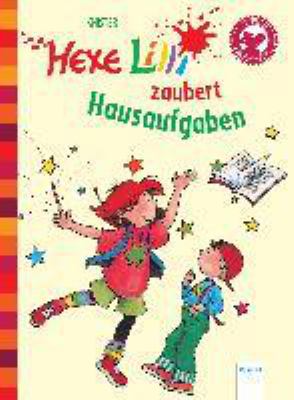 Titelbild: Hexe Lilli zaubert Hausaufgaben : [für Erstleser]. - (Hexe Lilli 2 ; 1)