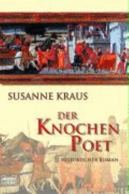 Titelbild: Der Knochen-Poet : historischer Roman.