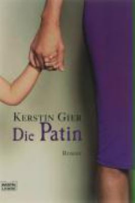 Titelbild: Die Patin : Roman. - (Die Mütter-Mafia-Reihe ; 2)