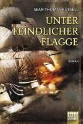 Titelbild: Unter feindlicher Flagge. - (Charles-Hayden-Reihe ; 1)