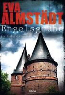 Titelbild: Engelsgrube. - (Pia-Korittki-Reihe ; 2)