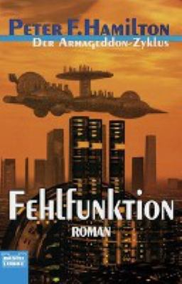 Titelbild: Der Armageddon-Zyklus. Band 2. Fehlfunktion : Roman.