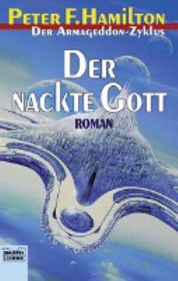 Titelbild: Der Armageddon-Zyklus. Band 6. Der nackte Gott : Roman.