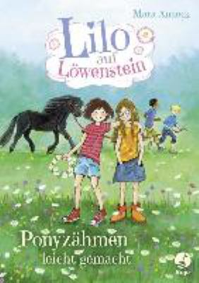 Titelbild: Lilo auf Löwenstein – Ponyzähmen leicht gemacht. Band 2.