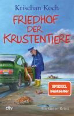 Titelbild: Friedhof der Krustentiere : ein Küsten-Krimi. - (Thies-Detlefsen-Reihe ; 8)