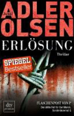 Titelbild: Erlösung : der dritte Fall für Carl Mørck, Sonderdezernat Q ; Thriller. - (Carl-Mørck-Reihe ; 3)