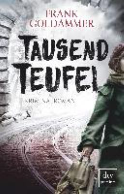Titelbild: Tausend Teufel : Kriminalroman. - (Max-Heller-Reihe ; 2)