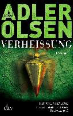 Titelbild: Verheißung : der Grenzenlose ; der sechste Fall für Carl Mørck, Sonderdezernat Q ; Thriller. - (Carl-Mørck-Reihe ; 6)