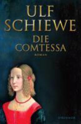 Titelbild: Die Comtessa : Roman. - (Montalban-Reihe ; 2)