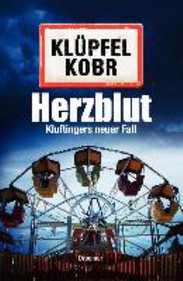 Titelbild: Herzblut : Kluftingers neuer Fall. - (Kommissar-Kluftinger-Reihe ; 7)