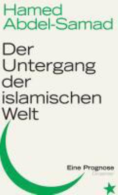 Titelbild: Der Untergang der islamischen Welt.
