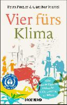 Titelbild: Vier fürs Klima : wie unsere Familie versucht, CO2-neutral zu leben.