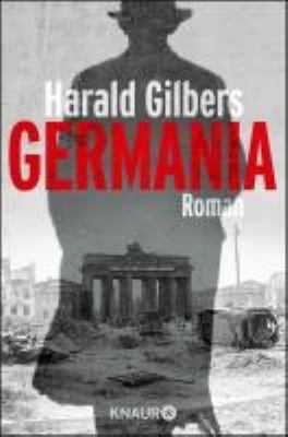 Titelbild: Germania : Roman. - (Kommissar-Oppenheimer-Reihe ; 1)