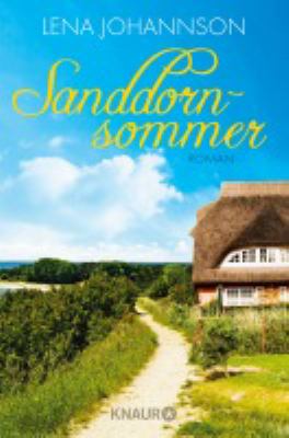 Titelbild: Sanddornsommer : Roman. - (Sanddorn-Reihe ; 1)