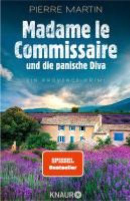 Titelbild: Madame le Commissaire und die panische Diva : ein Provence-Krimi. - (Kommissarin Isabelle Bonnet ; 8)
