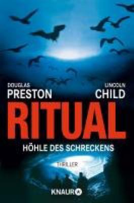 Titelbild: Ritual – Höhle des Schreckens. - (Special-Agent-Pendergast-Reihe ; 4)