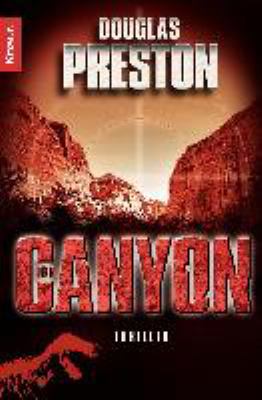 Titelbild: Der Canyon : Thriller. - (Tom-Broadbent-und-Wyman-Ford-Reihe ; 2)