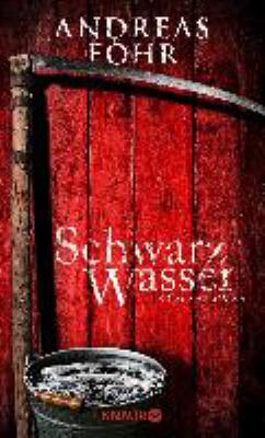 Titelbild: Schwarzwasser : Kriminalroman. - (Wallner-&-Kreuthner-Reihe ; 7)
