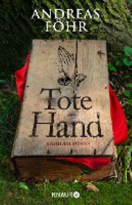 Titelbild: Tote Hand : Kriminalroman. - (Wallner-&-Kreuthner-Reihe ; 8)