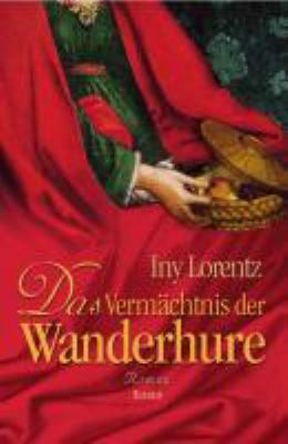 Titelbild: Das Vermächtnis der Wanderhure : Roman. Band 3.