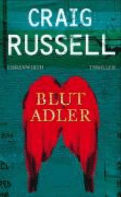 Titelbild: Blutadler : Thriller. - (Jan-Fabel-Reihe ; 1)