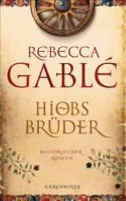 Titelbild: Hiobs Brüder : historischer Roman. - (Helmsby-Reihe ; 2)