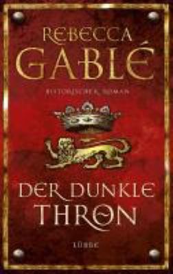 Titelbild: Der dunkle Thron : historischer Roman. - (Waringham-Saga ; 4)