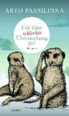 Titelbild: Für eine schlechte Überraschung gut : Roman.