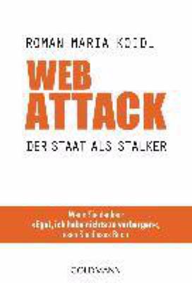 Titelbild: WebAttack : der Staat als Stalker ; ein Besinnungsaufsatz ; Essay.