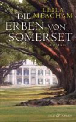 Titelbild: Die Erben von Somerset : Roman. - (Toliver-Familiensaga ; 2)