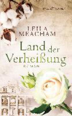 Titelbild: Land der Verheißung : Roman. - (Toliver-Familiensaga ; 1)