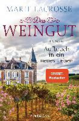 Titelbild: Aufbruch in ein neues Leben. - (Das Weingut ; 2)