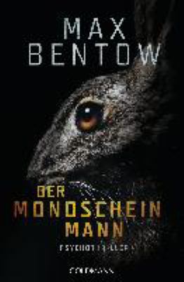 Titelbild: Der Mondscheinmann : Psychothriller. - (Kommissar-Nils-Trojan-Reihe ; 8)