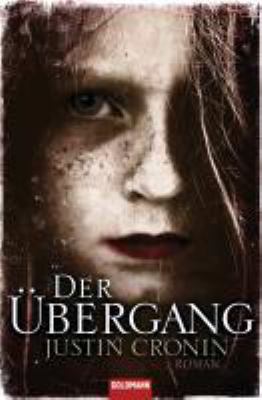 Titelbild: Der Übergang : Roman. - (Passage-Trilogie ; 1)