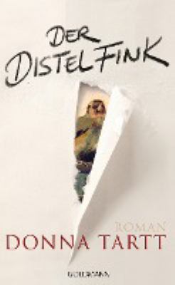 Titelbild: Der Distelfink : Roman.